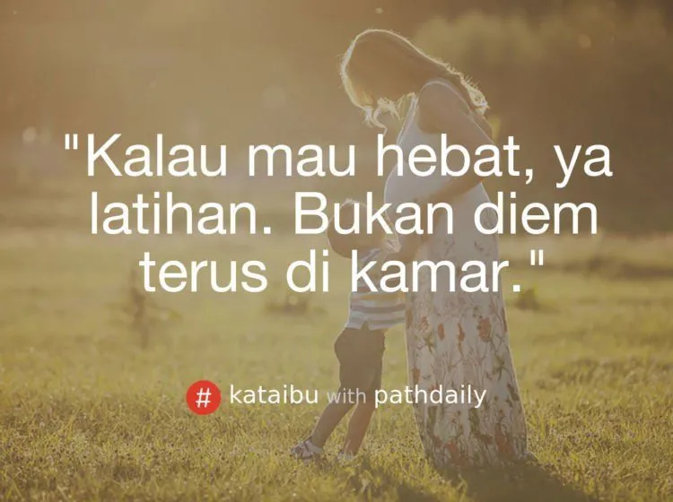 9 Wejangan Ibu yang Bikin Hati Hangat Tiap Kali Dengar. Tiap Hari Kangen Terus Jadinya 12