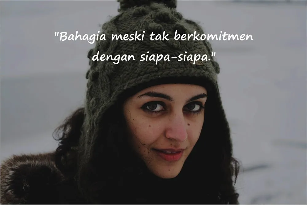 Kamu Akan Mengangguk Pada 10 Quotes Ini. Saat Kesendirianmu Membawa Kenyamanan 12