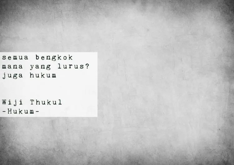 15 Petikan Puisi Wiji Thukul Ini Bisa Bikin Marah, Juga Menangis. Hidup dalam Kejaran, Juga Ancaman 28