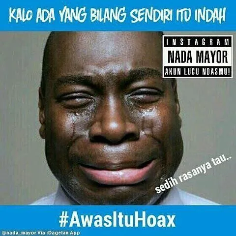 Kumpulan Meme Lucu #AwasItuHoax, Lumayan Nih Buat Menyindir Para Mantan dan Tukang Bohong Lainnya 29
