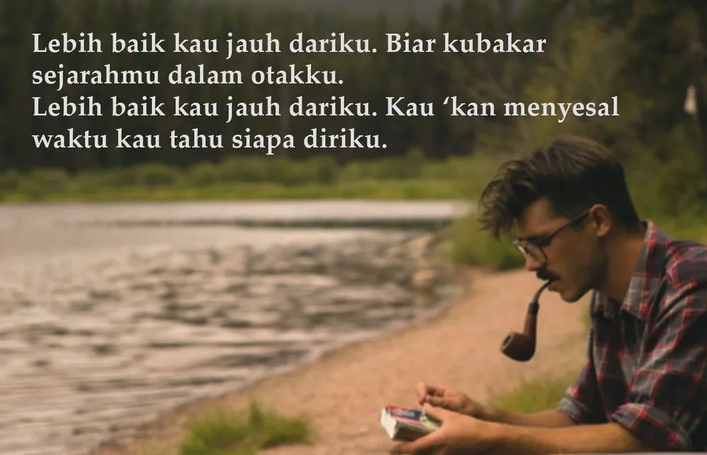 Ada Kalanya Cowok Juga Butuh Galau. Kutipan dari Slank Ini Bisa Bikin Hati Cowok Amburadul! 17