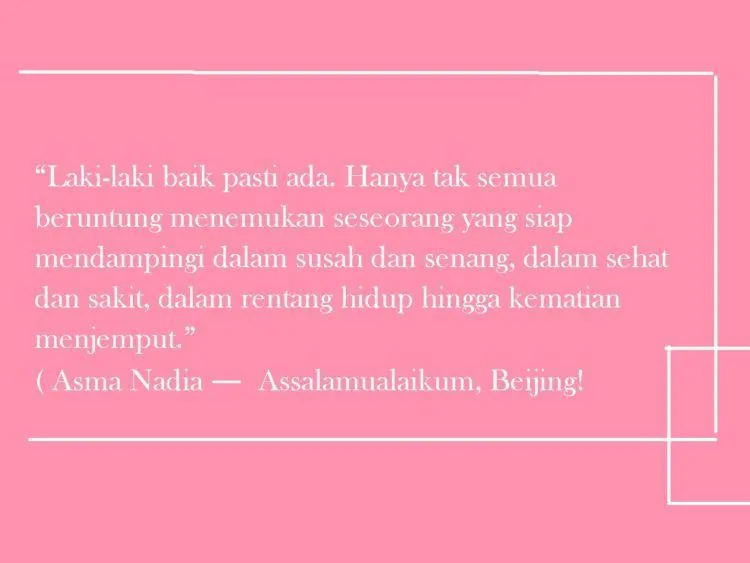 Belajar Soal Cinta yang Sederhana, dari 14 Quotes Milik Asma Nadia 18