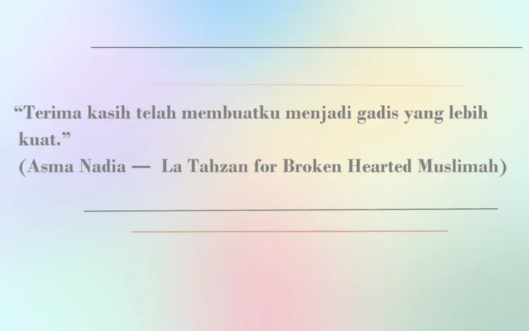 Belajar Soal Cinta yang Sederhana, dari 14 Quotes Milik Asma Nadia 21