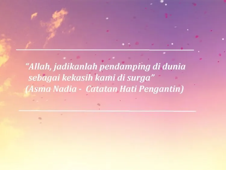 Belajar Soal Cinta yang Sederhana, dari 14 Quotes Milik Asma Nadia 21