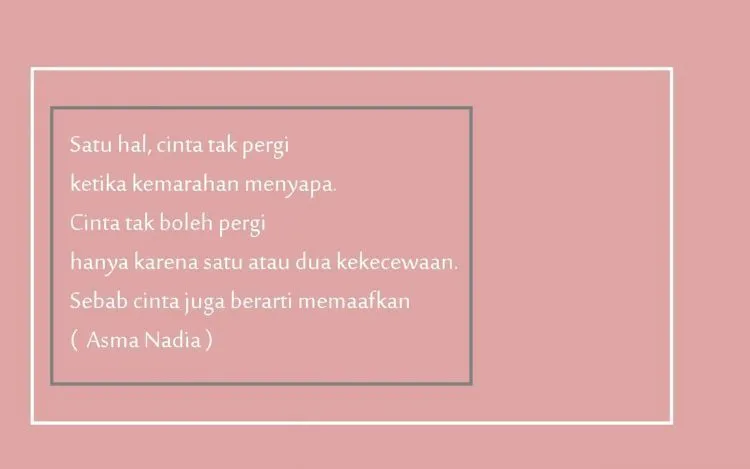 Belajar Soal Cinta yang Sederhana, dari 14 Quotes Milik Asma Nadia 20