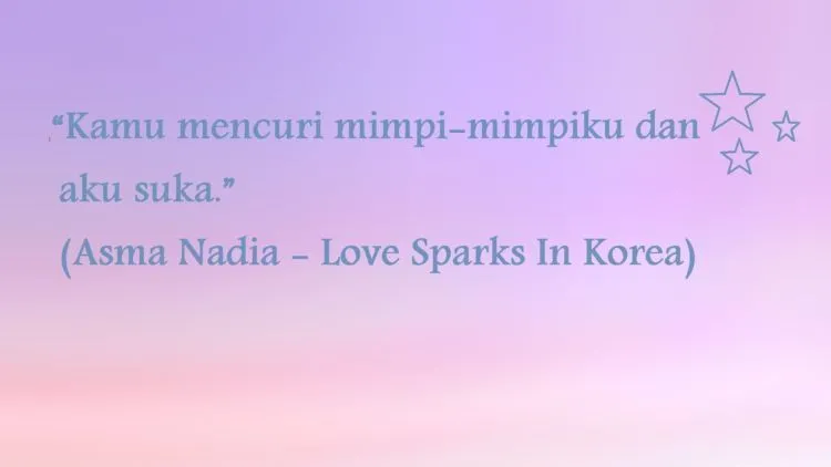 Belajar Soal Cinta yang Sederhana, dari 14 Quotes Milik Asma Nadia 15