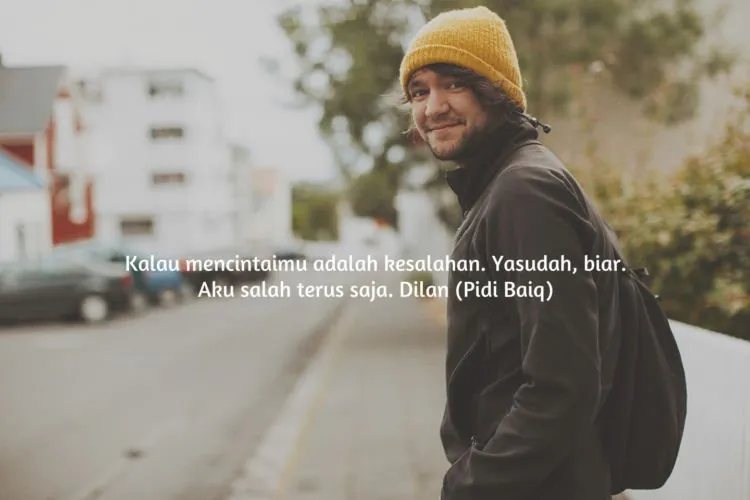 Biarpun Santai Dan Sederhana, 10 Kata Dilan Ini Tetap Juara Andai Saja Cowokmu Mengatakannya 18