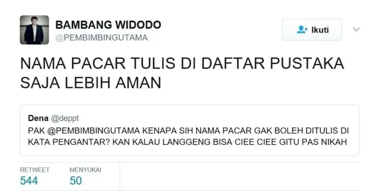 Ini Akun @PEMBIMBINGUTAMA Beneran Dosen Pembimbing yang Punya? Twit-Twitnya Bijak Tapi Sungguh Kocak 15