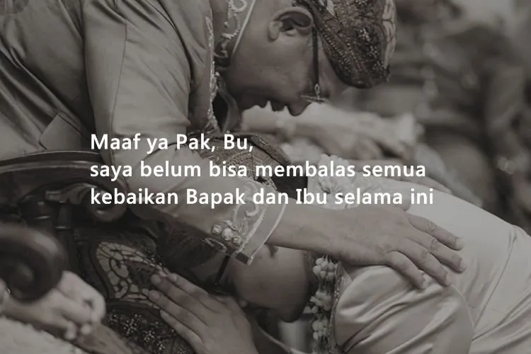 9+ Kata-Kata Sungkeman Pernikahan yang Bermakna 15