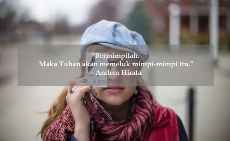 Ketika Butuh Suntikan Semangat Baru, Coba Deh Baca Kumpulan Kutipan Ini. Siapa Tahu Bisa Naik Lagi! 16