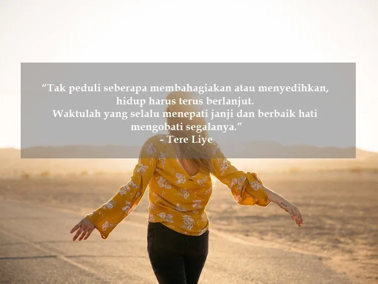 Ketika Butuh Suntikan Semangat Baru, Coba Deh Baca Kumpulan Kutipan Ini. Siapa Tahu Bisa Naik Lagi! 26