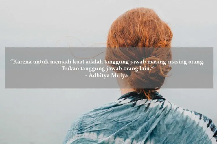Ketika Butuh Suntikan Semangat Baru, Coba Deh Baca Kumpulan Kutipan Ini. Siapa Tahu Bisa Naik Lagi! 22