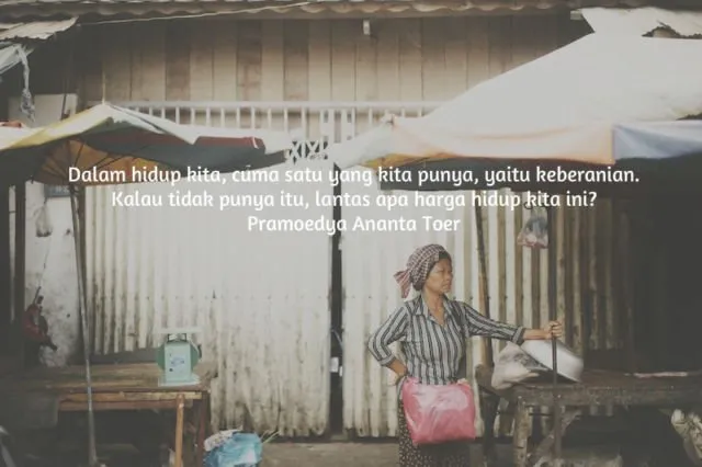 10 Quote Pramoedya Ananta Toer yang Bisa Jadi Panutan Hidup Para Generasi Millenial 17