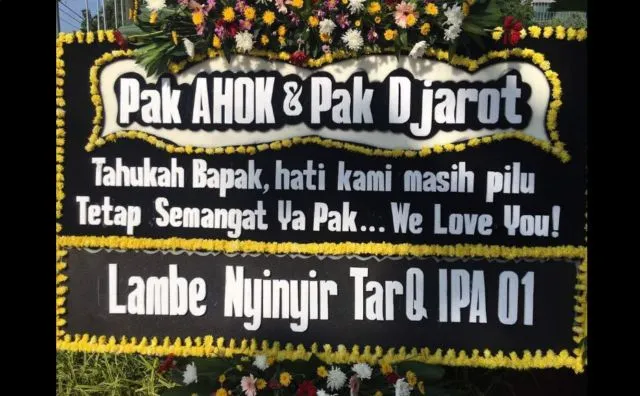 14 Karangan Bunga Unik untuk Ahok-Djarot dari Pendukungnya, Semoga Tidak Larut dalam Kekalahan 22
