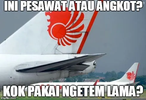 20 Meme Ini Mewakili Derita Penumpang Lion Air yang Serasa Naik Angkot, Ngetem Dulu Sebelum Terbang 34
