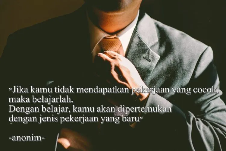 12 Penyemangat untukmu yang Lagi Cari Kerja. Tetap Semangat, Meski Kadang Dipandang Sebelah Mata 16