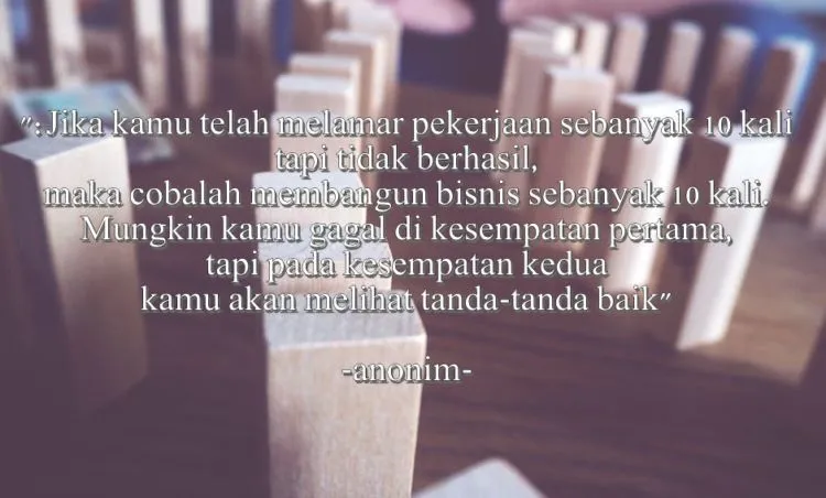 12 Penyemangat untukmu yang Lagi Cari Kerja. Tetap Semangat, Meski Kadang Dipandang Sebelah Mata 22