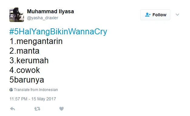 Kocak! Netizen Bikin Tagar #5HalyangBikinWannaCry, Bukan Nama Virus, Tapi Beneran ‘Wanna Cry’ :( 21