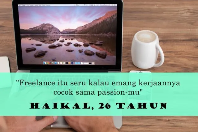 13 Celotehan Suka Duka Jadi Freelancer. Walau Sering Disepelekan, Yang Penting Kerja Sih 15