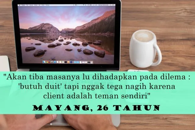 13 Celotehan Suka Duka Jadi Freelancer. Walau Sering Disepelekan, Yang Penting Kerja Sih 26