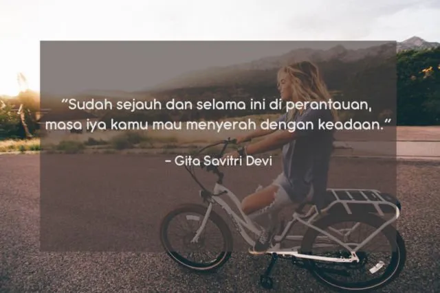 10 Quote Gita Savitri yang Perlu Direnungkan, Biar Kamu Tak Mudah Menyerah Di Perantauan 20