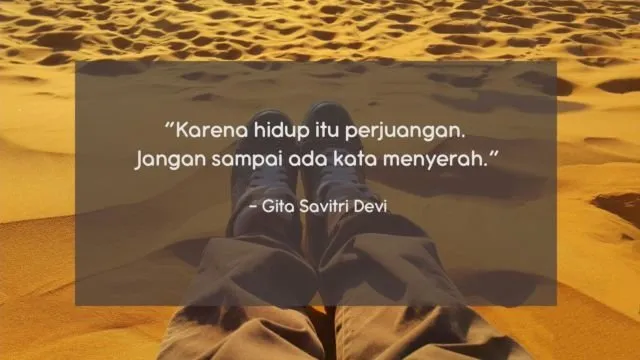 10 Quote Gita Savitri yang Perlu Direnungkan, Biar Kamu Tak Mudah Menyerah Di Perantauan 12