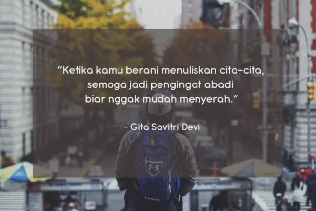 10 Quote Gita Savitri yang Perlu Direnungkan, Biar Kamu Tak Mudah Menyerah Di Perantauan 18