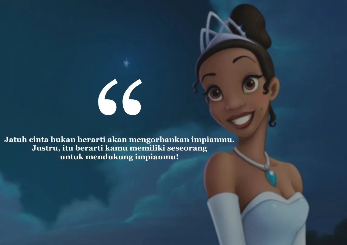 10 Kutipan Hebat Dari Princess Disney yang Bakal Bikin Kegalauanmu Hilang. Sederhana Tapi Ngena! 14