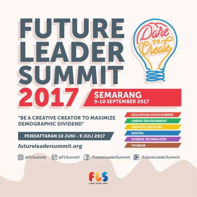 Daftarkan Dirimu! Future Leader Summit 2017 Kembali Hadir Untuk Berikan Perubahan 1