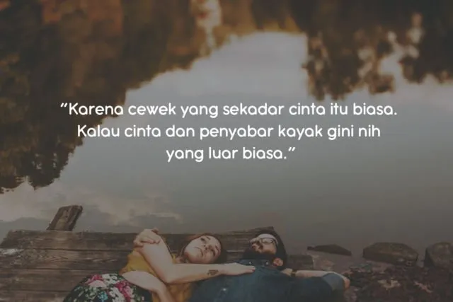 Teruntuk Kamu Cewek yang Punya Cowok Cuek, 10 Kutipan Ini Pasti Buatmu Merasa Dimengerti 12