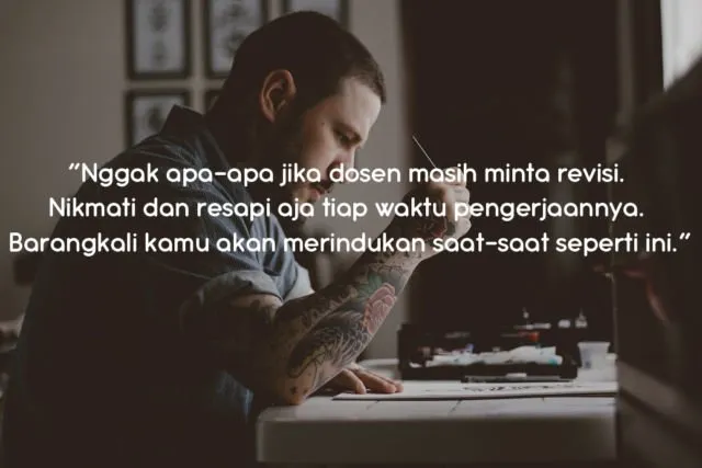 Biar Lebih Semangat Mengerjakan Skripsi, 10 Kutipan Ini Wajib Kamu Baca dan Resapi 13