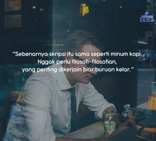 Biar Lebih Semangat Mengerjakan Skripsi, 10 Kutipan Ini Wajib Kamu Baca dan Resapi 17