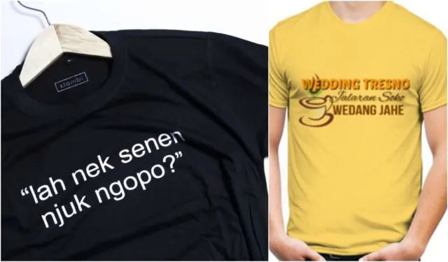 11 Ide Tulisan Kaos yang Kreatif dan Nggak Biasa. Dijamin Bikin Kerenmu Naik Tingkat! 16