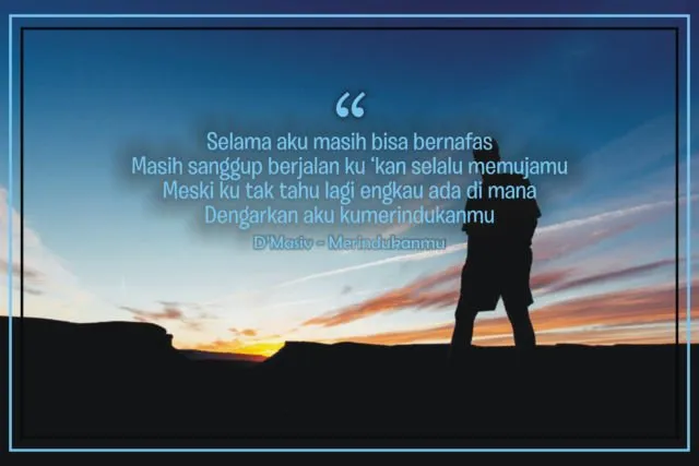 Setiap Melihat 9+ Kalimat ini, Pasti Kamu Bacanya Sambil Nyanyi. Awas, Jadi Keterusan Nanti~ 19