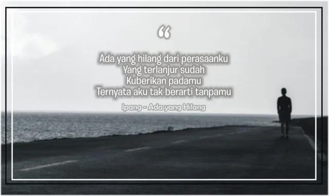 Setiap Melihat 9+ Kalimat ini, Pasti Kamu Bacanya Sambil Nyanyi. Awas, Jadi Keterusan Nanti~ 17