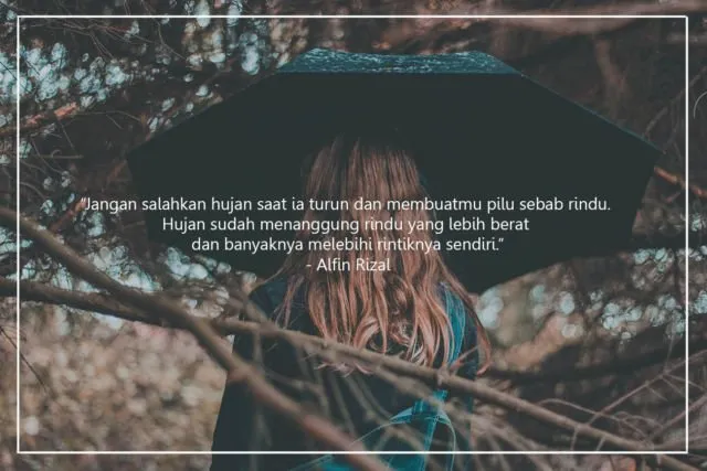 Kumpulan Quotes Tema Hujan yang Pas untuk Menemani Hari atau Dikirim ke Kekasih Hati 22