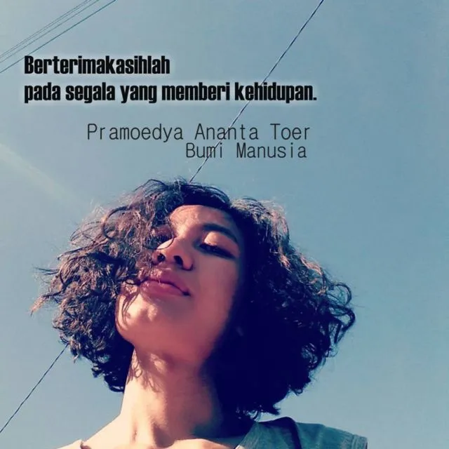 Jika Pakai Quotes Tere Liye Dilarang, Masih Ada 11 Quotes Lain yang Cocok Dipajang di Foto Selfie 18