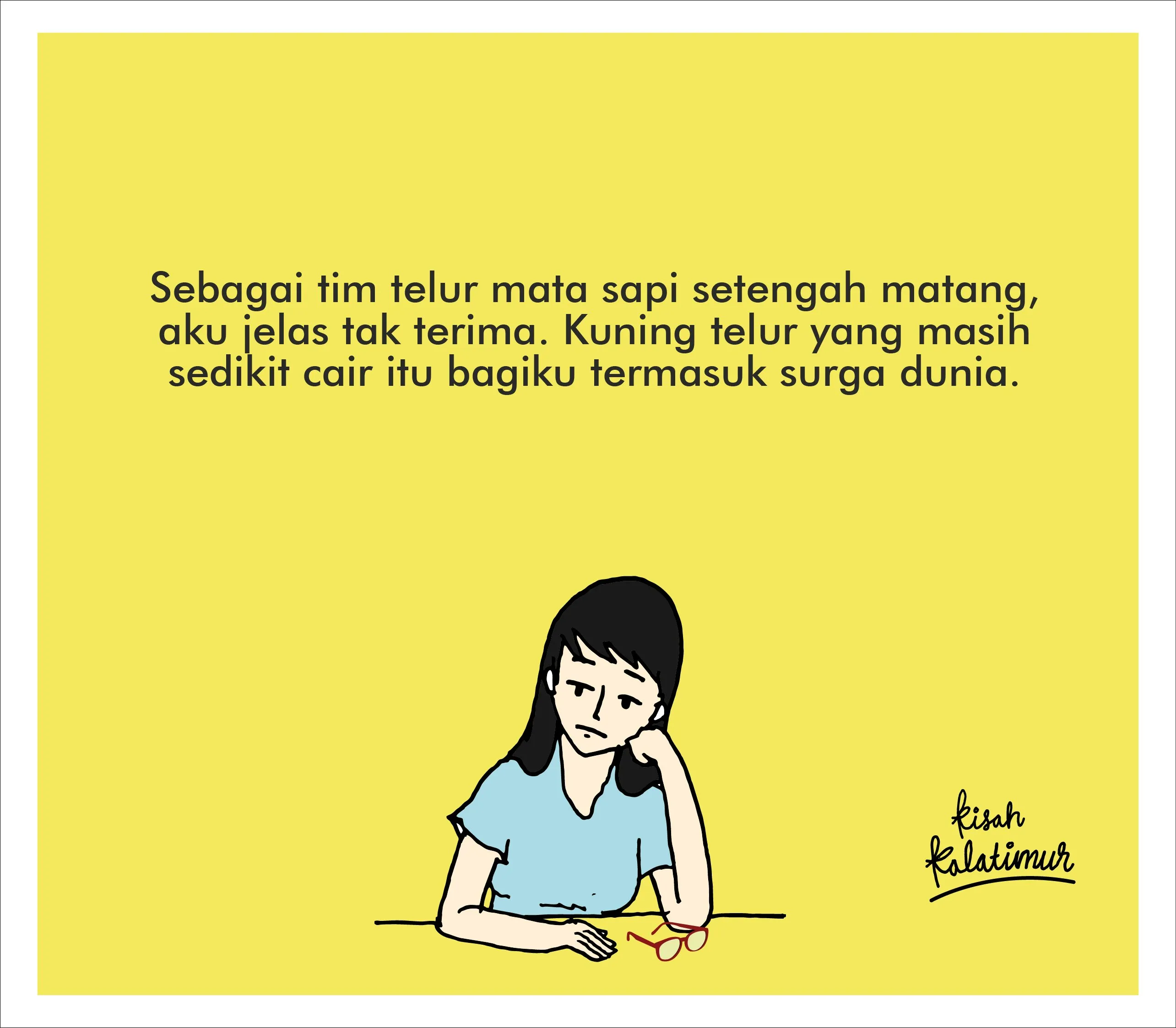 Kisah Kalatimur #3 - Telur Mata Sapi 4