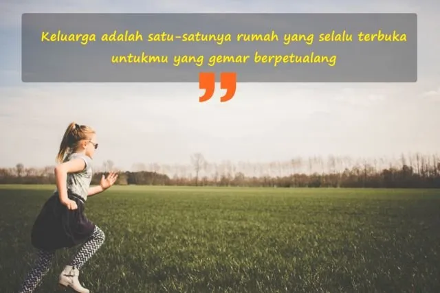 10 Wejangan Orangtua yang Selalu Kamu Ingat, Sebab ini Pedoman yang Bikin Dirimu Kuat 20