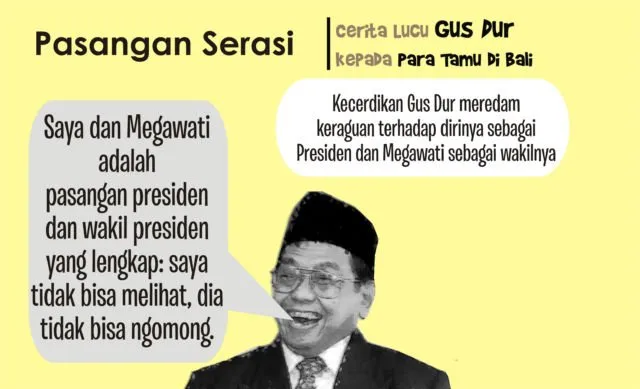 Segarkan Pikiran dengan Candaan Khas Ala Gus Dur. Baca Nih, Biar Nggak Saling Benci di Medsos! 12