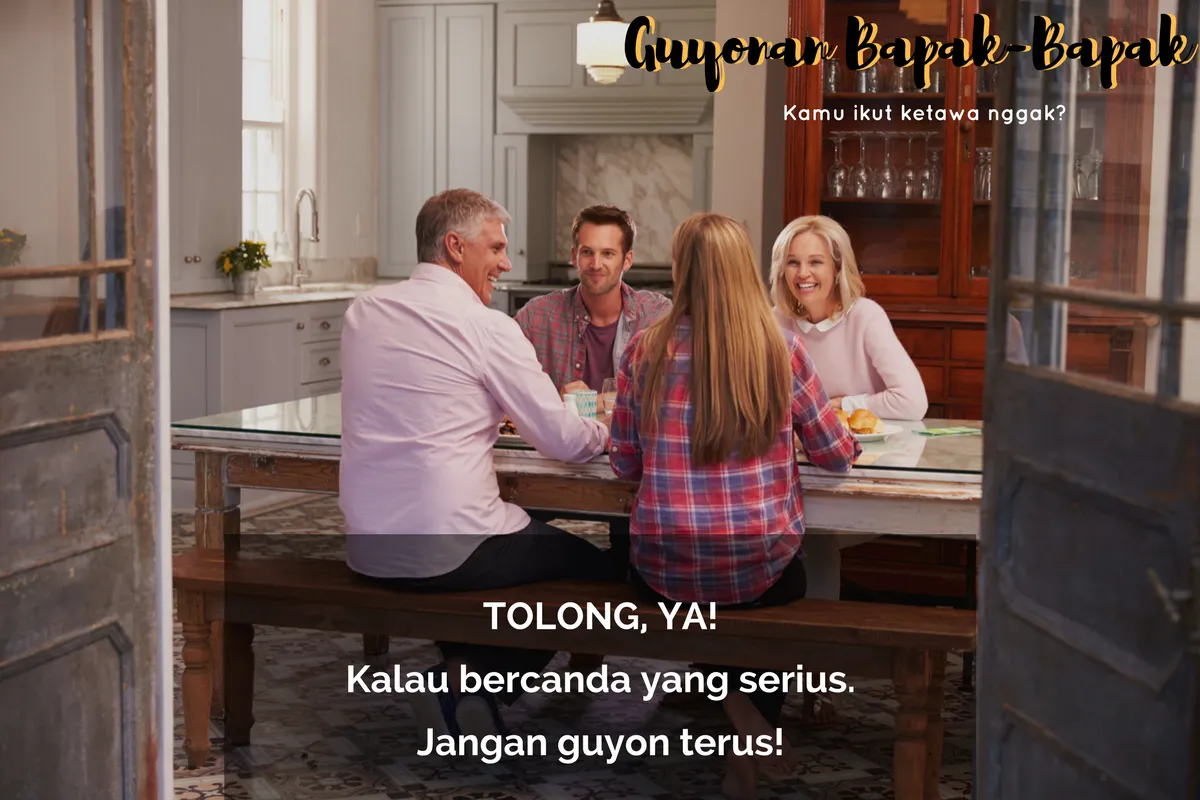 9 Lawakan Khas Bapak-Bapak yang Dijamin Bikin Kamu Kesel Banget Dengarnya. Buktiin Sendiri Deh! 18
