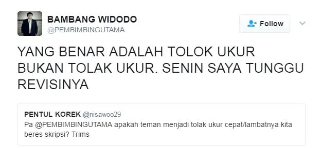 Buat para Mahasiswa, Simak Baik-Baik Twit Bijak dari @PEMBIMBINGUTAMA Ini Kalau Mau Cepat Lulus~ 38