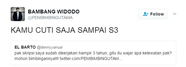 Buat para Mahasiswa, Simak Baik-Baik Twit Bijak dari @PEMBIMBINGUTAMA Ini Kalau Mau Cepat Lulus~ 37