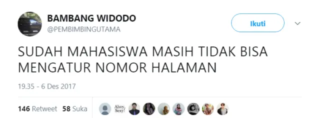 Buat para Mahasiswa, Simak Baik-Baik Twit Bijak dari @PEMBIMBINGUTAMA Ini Kalau Mau Cepat Lulus~ 32