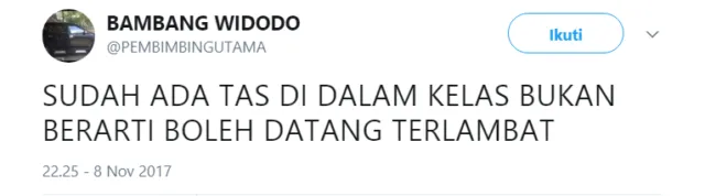 Buat para Mahasiswa, Simak Baik-Baik Twit Bijak dari @PEMBIMBINGUTAMA Ini Kalau Mau Cepat Lulus~ 33