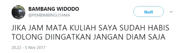 Buat para Mahasiswa, Simak Baik-Baik Twit Bijak dari @PEMBIMBINGUTAMA Ini Kalau Mau Cepat Lulus~ 35