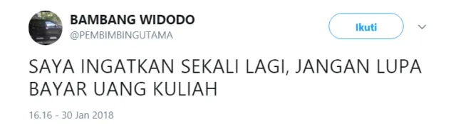 Buat para Mahasiswa, Simak Baik-Baik Twit Bijak dari @PEMBIMBINGUTAMA Ini Kalau Mau Cepat Lulus~ 26