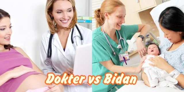 11 Pertimbangan Antara Mau Melahirkan di Dokter atau Bidan. Yuk, Pilih Sesuai Kebutuhan! 12