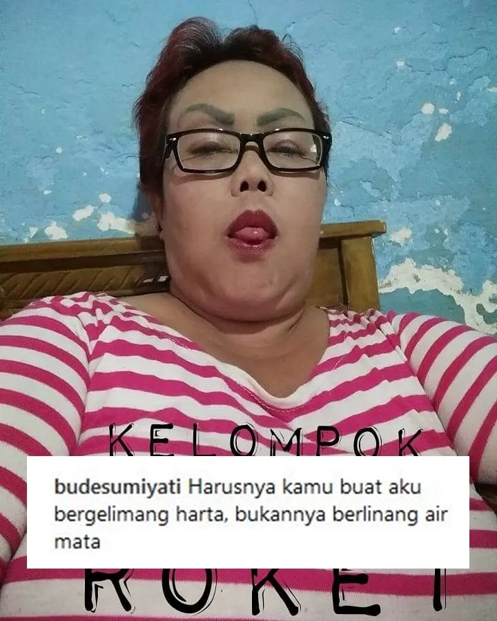 16 Caption IG Bude Sumiyati yang Guyonannya Ala Emak-Emak. Meski Kocak, Banyak Benarnya Juga 29
