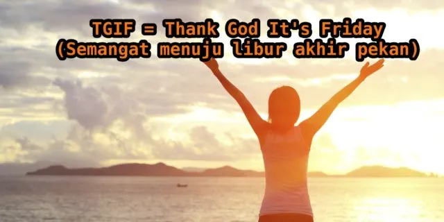 17 Akronim Bahasa Inggris yang Sering Dipakai Chattingan, Belajar di sini Biar Nggak Lagi Tanya Teman 24